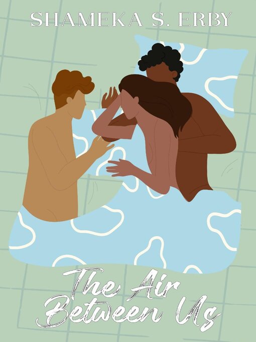 Title details for The Air Between Us by Shameka S Erby - Wait list